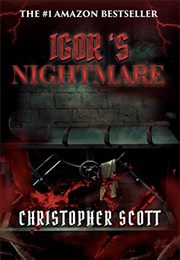 Igor's Nightmare (Christopher Scott)