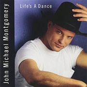 John Michael Montgomery - Life's a Dance