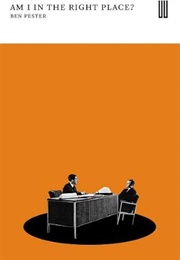 Am I in the Right Place? (Ben Pester)