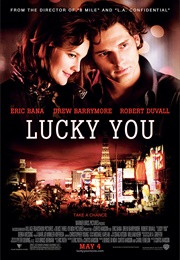 Lucky You (2007)