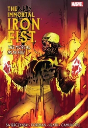 The Immortal Iron Fist; Vol. 4: The Mortal Iron Fist (Duane Swierczynski)