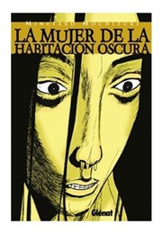 La Mujer De La Habitación Oscura (Minetaro Mochizuki)