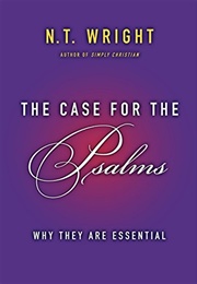 The Case for the Psalms (N.T. Wright)