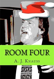Room Four (A.J. Knauss)
