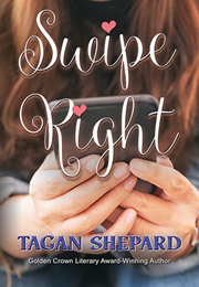 Swipe Right (Tagan Shepard)