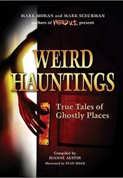 Weird Hauntings (Joanne Austin)
