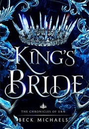 King's Bride (Beck Michaels)