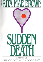 Sudden Death (Rita Mae Brown)