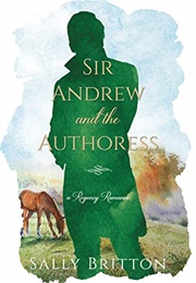 Sir Andrew and the Authoress (Sally Britton)