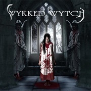 Wykked Wytch - Memories of a Dying Whore (2008)