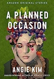 A Planned Occasion (Angie Kim)