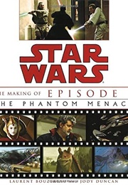 The Making of Star Wars Episode 1 (Laurent Bouzereau)