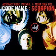 Abstract Rude, Prevail &amp; Moka Only - Code Name Scorpion