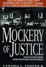 Mockery of Justice: The True Story of the Sam Sheppard Murder Case (Cynthia L Cooper)