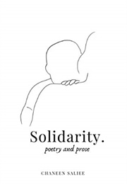 Solidarity. Poetry and Prose (Chaneen Saliee)