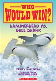 Hammerhead vs. Bull Shark (Jerry Pallotta)