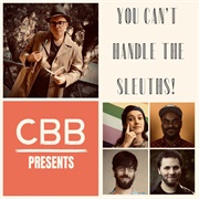 You Can't Handle the Sleuths W/ Will Hines CASE #1