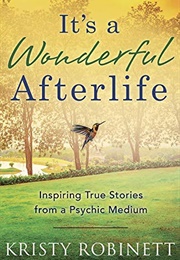 It's a Wonderful Afterlife (Kristy Robinett)