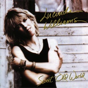Sweet Old World (Lucinda Williams, 1992)