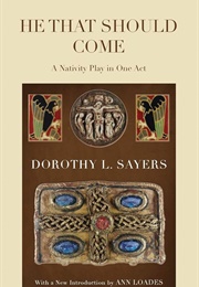 He That Should Come (Dorothy Sayers)