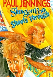 Singenpoo Shoots Through (Paul Jennings)