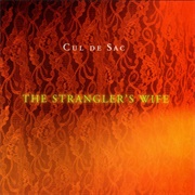 Cul De Sac - The Strangler's Wife