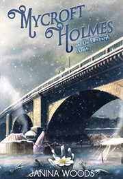 Mycroft Holmes and the Edinburgh Affair (Janina Woods)