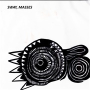 Cult Favorite, A.M. Breakups & E L U C I D - Sway, Masses