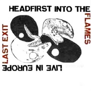 Last Exit - Head First Into the Flames