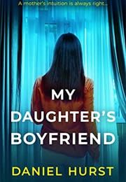 My Daughter's Boyfriend (Daniel Hurst)