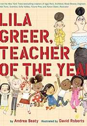 Lila Greer, Teacher of the Year (Andrea Beaty)