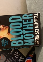 Blood Mother (Dreda Say Mitchell)