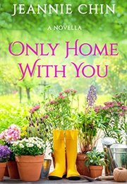 Only Home With You (Jeannie Chin)