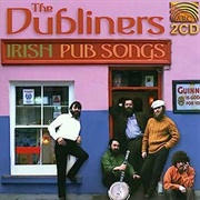 The Dubliners - Irish Pub Songs