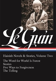 Ursula K. Le Guin: Hainish Novels & Stories, Volume Two (Ursula K. Le Guin)