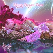 Manic Dream Pixie- EP (Peach PRC, 2023)