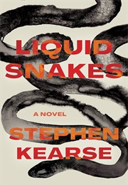 Liquid Snakes (Stephen Kearse)