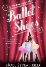 Ballet Shoes (Noel Streatfield)