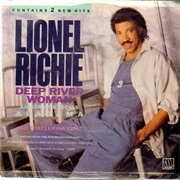 Deep River Woman- Lionel Richie & Alabama