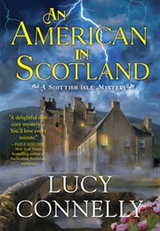 An American in Scotland (Lucy Connelly)