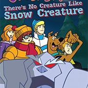 Scooby-Doo in There's No Creature Like Snow Creature