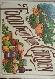 Food From Your Garden (Reader's Digest)