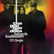 Black Balloon - Goo Goo Dolls