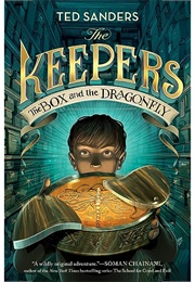 The Keepers: The Box and the Dragonfly (Ted Sanders)