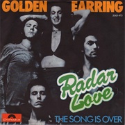 Golden Earring – "Radar Love"