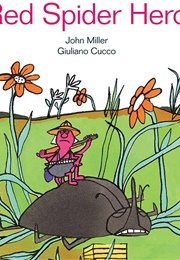 Red Spider Hero (John Miller)