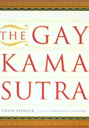 The Gay Kama Sutra (Colin Spencer)