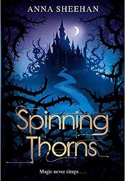 Spinning Thorns (Anna Sheehan)