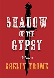 Shadow of the Gypsy (Shelly Frome)