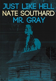 Mr. Gray (Nate Southard)